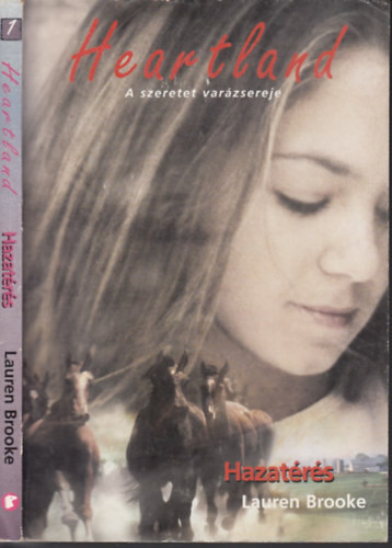 Lauren Brooke: Hazatérés (Heartland 1.) - A szeretet varázsereje