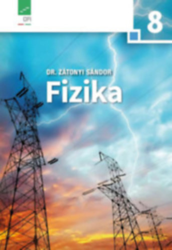 Dr. Zátonyi Sándor: Fizika 8.