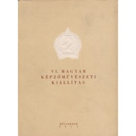 VI. Magyar Képzőművészeti Kiállítás