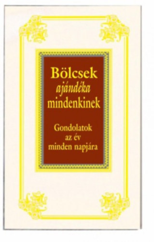 Bölcsek ajándéka mindenkinek