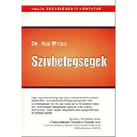 Dr. Rob Myers: Szívbetegségek