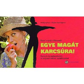   Kopp, Wolfgang, Kopp-begusch, Brigitte: Egye magát karcsúra!