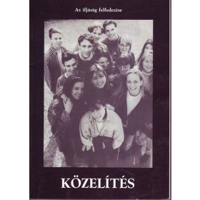 Közelítés - Az ifjúság felfedezése