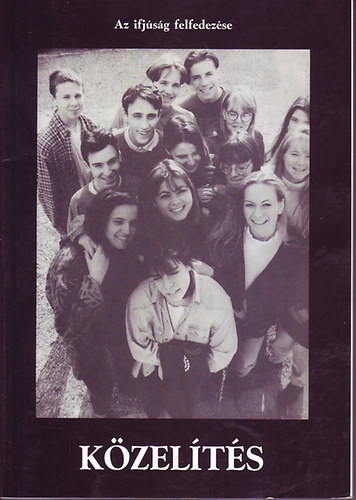 Közelítés - Az ifjúság felfedezése