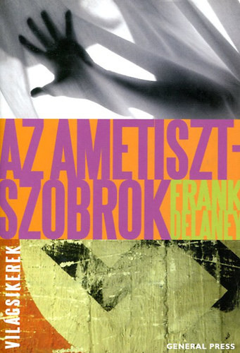 Frank Delaney: Az ametiszt szobrok