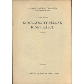   Kidolgozott példák kinetikából I-II. + Kiegészítés (3 db)