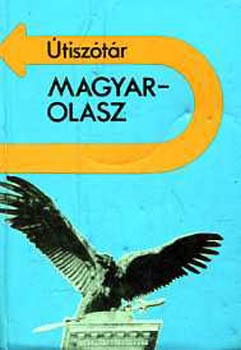 Vásárhelyi J.; Fábián: Magyar-olasz, olasz-magyar útiszótár (Vásárhelyi -Fábián)