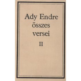 Ady Endre: Ady Endre összes versei II.
