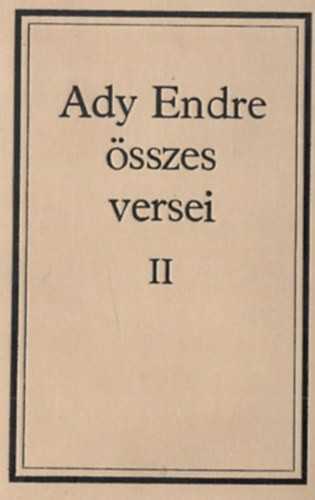 Ady Endre: Ady Endre összes versei II.