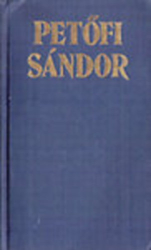 Petőfi Sándor: Petőfi Sándor összes költeményei II.