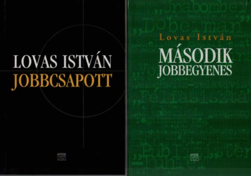 Lovas István: 2 db Lovas István együtt: Jobbcsapott, Második jobbegyenes.