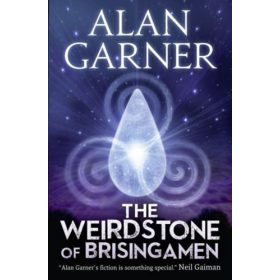 Alan Garner: The Weirdstone of Brisingamen