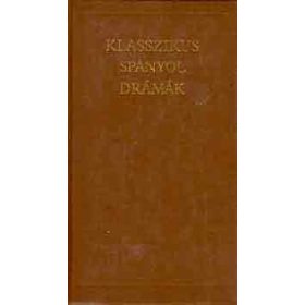 Benyhe János: Klasszikus spanyol drámák