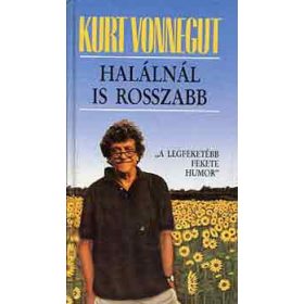 Kurt Vonnegut: Halálnál is rosszabb