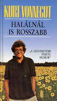 Kurt Vonnegut: Halálnál is rosszabb
