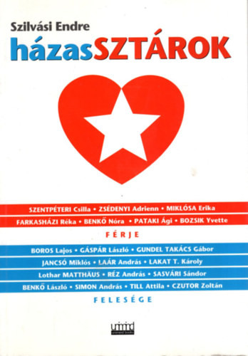 Szilvási Endre: Házassztárok