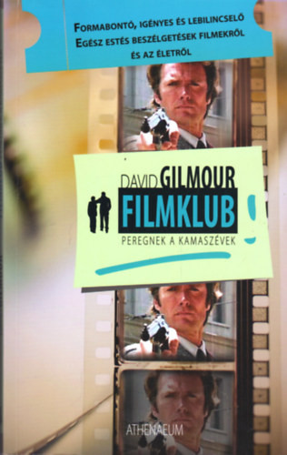 David Gilmour: Filmklub - Peregnek a kamaszévek
