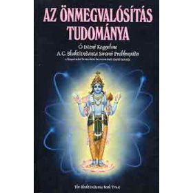 A.C. Bhaktivedanta Swani: Az önmegvalósítás tudománya