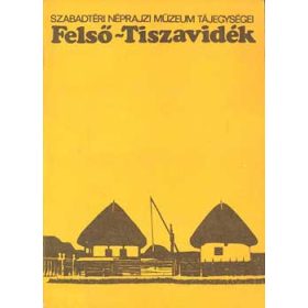 dr. H. Flórián Mária: Felső-Tiszavidék