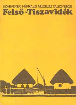 dr. H. Flórián Mária: Felső-Tiszavidék