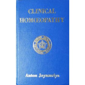 Anton Jayasuriya: Clinical Homeopathy