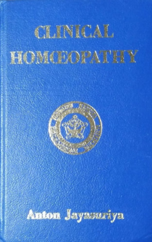 Anton Jayasuriya: Clinical Homeopathy