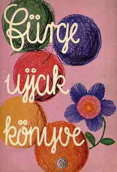 Villányi Emilné: Fürge ujjak könyve 1975