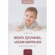 Dr. Dénes Ivett: Békés éjszakák, vidám nappalok II. - Ha nem alszik a gyermek...