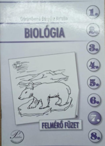 Görömbeiné Bányász Katalin: Biológia 7. - Felmérő füzet PD-147