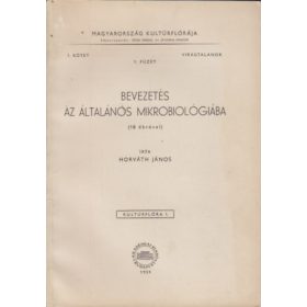Horváth János: Bevezetés az általános mikrobiológiába
