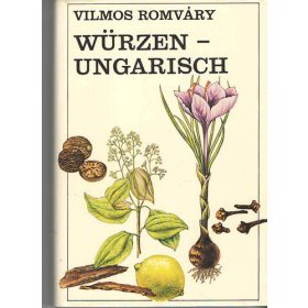 Vilmos Romváry: Würzen-ungarisch