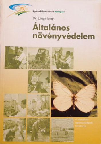 Dr. Szigeti István: Általános növényvédelem