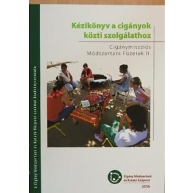   Kézikönyv a cigányok közti szolgálathoz - Cigánymissziós Módszertani Füzetek II.