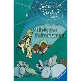   Alexandra Fischer-Hunold: Malaclopás a Kedvenckertben - Sódervári Sherlock báró sorozat 4. kötet