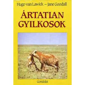 Lawick, Hugo van-Goodall, Jane: Ártatlan gyilkosok