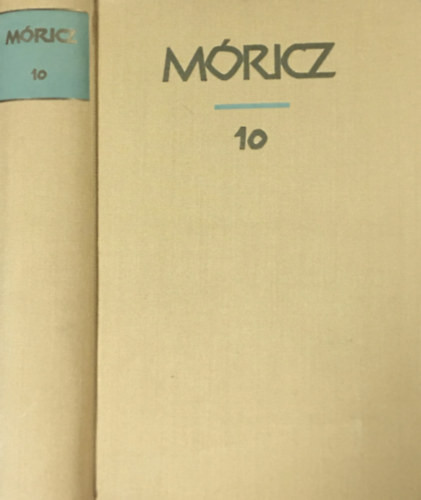 Móricz Zsigmond: Móricz Zsigmond regényei és elbeszélései 10.