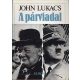John Lukacs: A párviadal