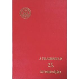 Déri Ernő (szerk.): A felszabadulás 25. évfordulójára