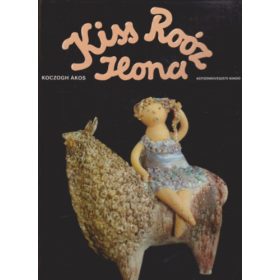 Koczogh Ákos: Kiss Roóz Ilona