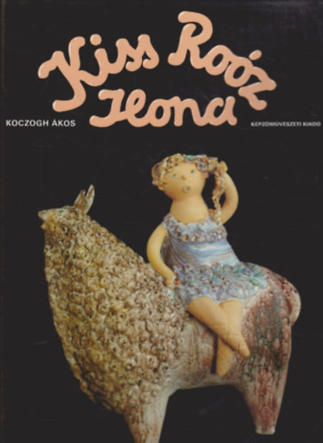 Koczogh Ákos: Kiss Roóz Ilona