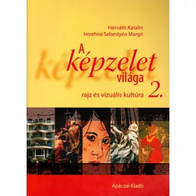   Imrehné Sebestyén Margit; Dr. Horváth Katalin: A képzelet világa 2. o.