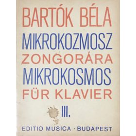   Bartók Béla: Mikrokozmosz zongorára III. - Zongoramuzsika a kezdet legkezdetétől