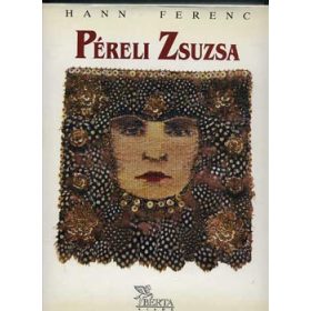 Hann Ferenc: Péreli Zsuzsa