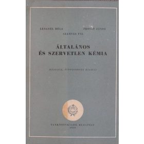   Lengyel Béla; Proszt János; Szarvas Pál: Általános és szervetlen kémia