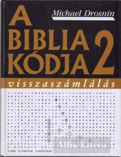 Michael Drosnin: A Biblia kódja 2