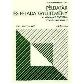   Juhász Györgyné dr.: Példatár és feladatgyűjtemény az Általános statisztika NT-58294