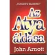 John Arnott: Az Atya áldása
