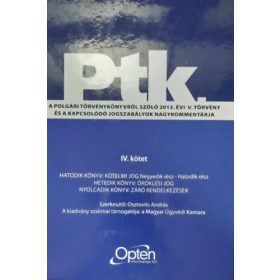   Osztovits András: Ptk. IV. - Hatodik könyv: Kötelmi jog - Negyedik rész-hatodik rész / Hetedik könyv: Öröklési jog / Nyolcadik könyv: Záró rendelkezések