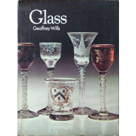 Geoffrey Wills: Glass (Connoisseur's Library)