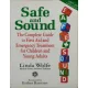 Linda Wolfe: Safe and Sound - The Complete Guide to First Aid and Emergency Treatment for Children and Young Adults